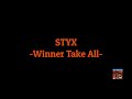 Styx - "Winner Take All" HQ/With Onscreen Lyrics!