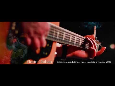Florin Chilian - Întoarce-te când dorm
