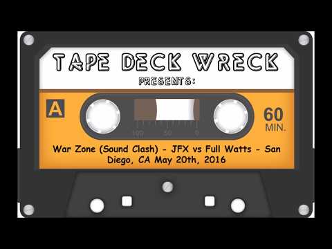 War Zone (Sound Clash) - DJ JFX vs Full Watts - San Diego, CA May 20th, 2016