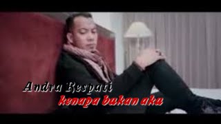 Download lagu Andra respati_Kenapa bukan aku mp3