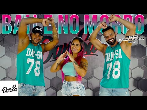 Baile no Morro - MC Tairon, MC Vitin da Igrejinha e DJ Win - Dan-Sa /  Daniel Saboya (Coreografia)