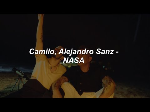 Camilo, Alejandro Sanz - NASA ❤️|| LETRA