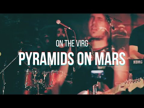 On The Virg / PYRAMIDS ON MARS / Live