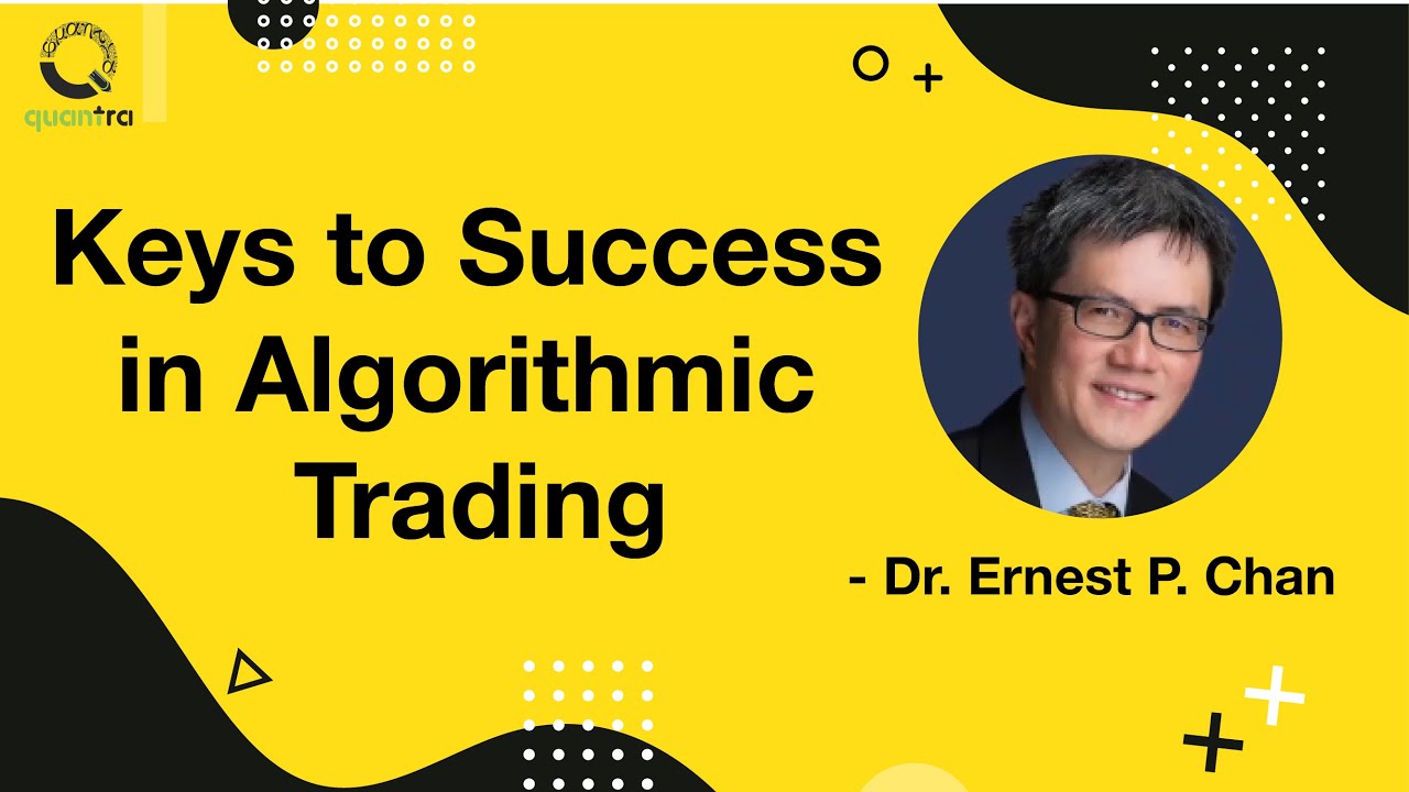 Keys to Success in Algorithmic Trading | Podcast | Dr. E.P. Chan