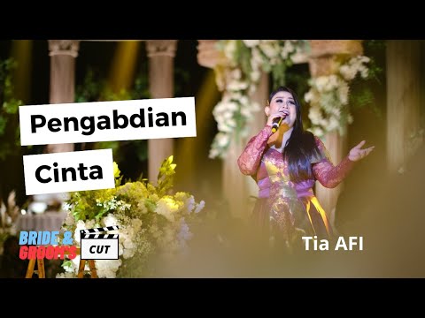 Bride & Groom's Cut | Tia AFI - Pengabdian Cinta