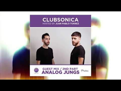 Clubsonica Radio 048 - Juan Pablo Torrez & guests Analog Jungs