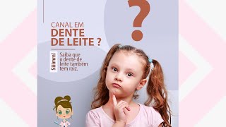 Faz canal em dente de leite