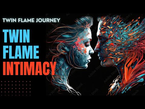 What is twin flames sex? | Twin flames intimate dreams | English | TF-325