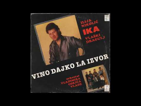 ILIJA NIKOLIC IKA - AM KREZUT TOT CE MJAJ SPUS