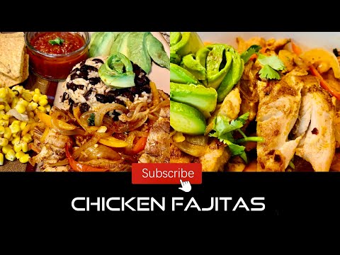 Chicken Fajitas | Easy Chicken Fajitas | Best Chicken...