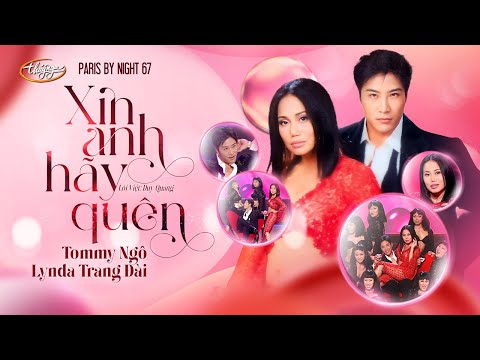 PBN 67 | Lynda Trang Đài & Tommy Ngô - Xin Anh Hãy Quên
