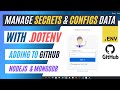 Manage Secrets Configs Using DOTENV In NodeJS And MongoDB Add Securely In GITHUB In Hindi