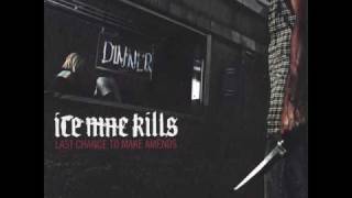 I Do and I Don&#39;t - Ice Nine Kills