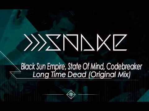 Black Sun Empire, State Of Mind, Codebreaker - Long Time Dead (Original Mix)