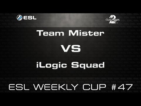 Team Mister VS iLogic Squad ESL Weekly Cup #47 - GW2 sPVP