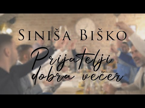 Siniša Biško - PRIJATELJI DOBRA VEČER (OFFICIAL VIDEO 2024)