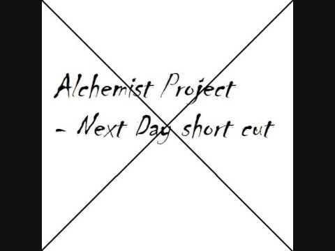 Alchemist Project Next Day Short Cut