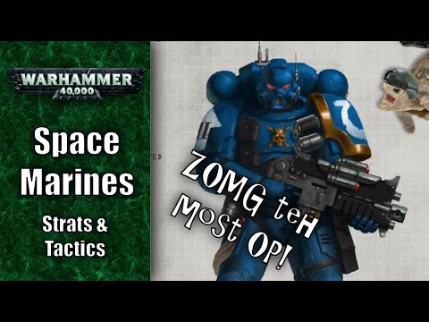 Space Marines Strats & Tactics - Yet another Space Marine Codex Review
