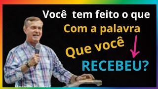 você tem feito o quê  com a palavra  que DEUS tem te dado? //#LUIZ HERMINIO