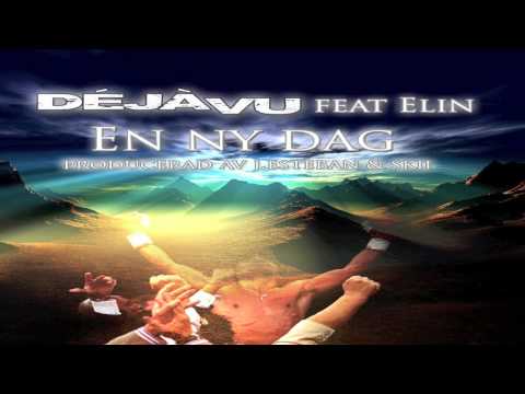 Déjàvu (Dekan & Hamish)  - En ny dag feat Elin