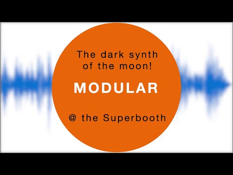 Moon Modular - the dark synth of the moon - Superbooth 23
