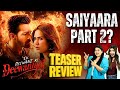 Ek Deewane Ki Deewaniyat Teaser Review Harshvardhan Rane Sonam Bajwa S New Film Is Saiyaara 2 0