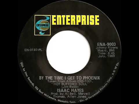 1969 HITS ARCHIVE: By The Time I Get To Phoenix - Isaac Hayes (mono 45 single version)