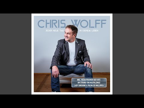 Jeder Neue Tag - Chris Wolff