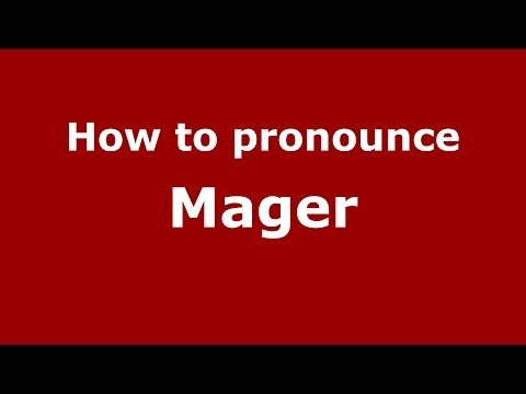How to pronounce Mager (Russian/Russia) - PronounceNames.com
