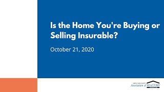 Is the Home You’re Buying or Selling Insurable – October 21, 2020