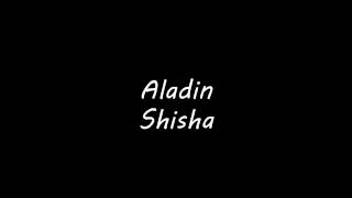 Download lagu ALADIN SHISHA mp3