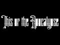 This Or The Apocalypse - Hellish 