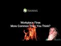 Workplace Fires - More Common Thank You Think?