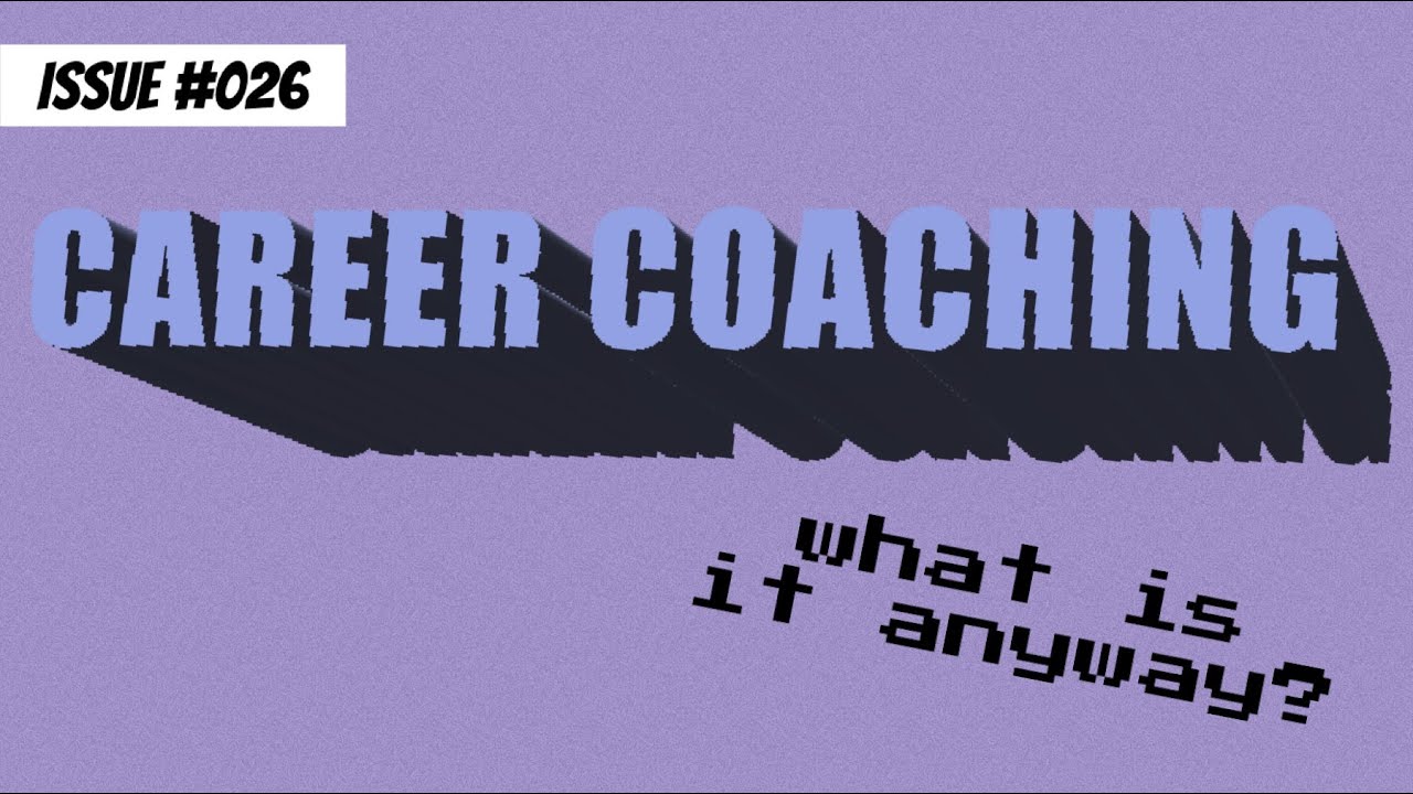 What is career coaching anyway?