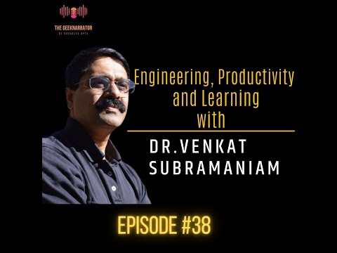 Engineering, Productivity and Learning with Dr. Venkat Subramaniam