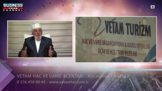 VETAM HAC VE UMRE ACENTASI - KAYSERİ KOCASİNAN HAC VE UMRE SEYAHAT