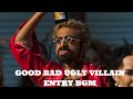 Villain Entry BGM Good Bad Ugly Ajith Arjun Das Mass Bgm Adcreations27