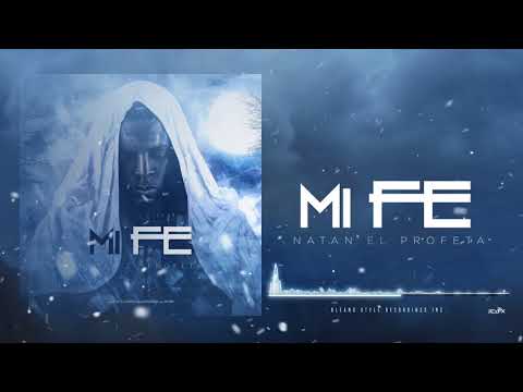 Mi Fe - Natan El Profeta (Audio Oficial)