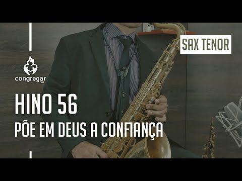 🎷 Hino 56 - Poe em Deus a Confiança - Sax Tenor - Hinário 5 CCB 🎷