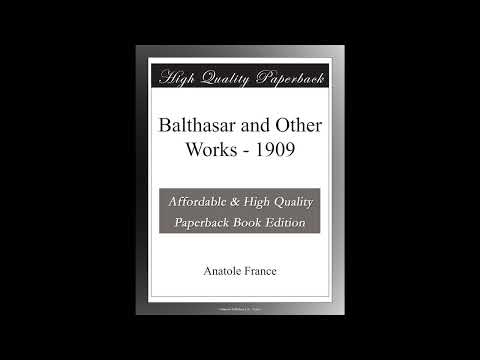 Balthasar and Other Works by Anatole France — free full audiobook