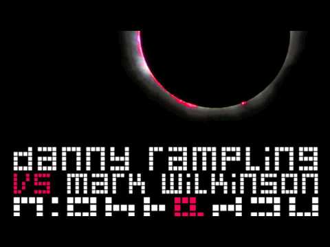 Danny Rampling Vs Mark Wilkinson - Night And Day