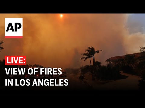 LIVE: View of fires in Los Angeles, California