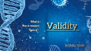 VALIDITY | Everything to know | Research | In Urdu/ Hindi