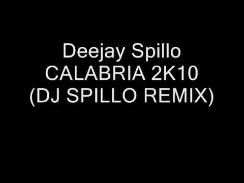 Deejay Spillo - Calabria 2K10 Remix