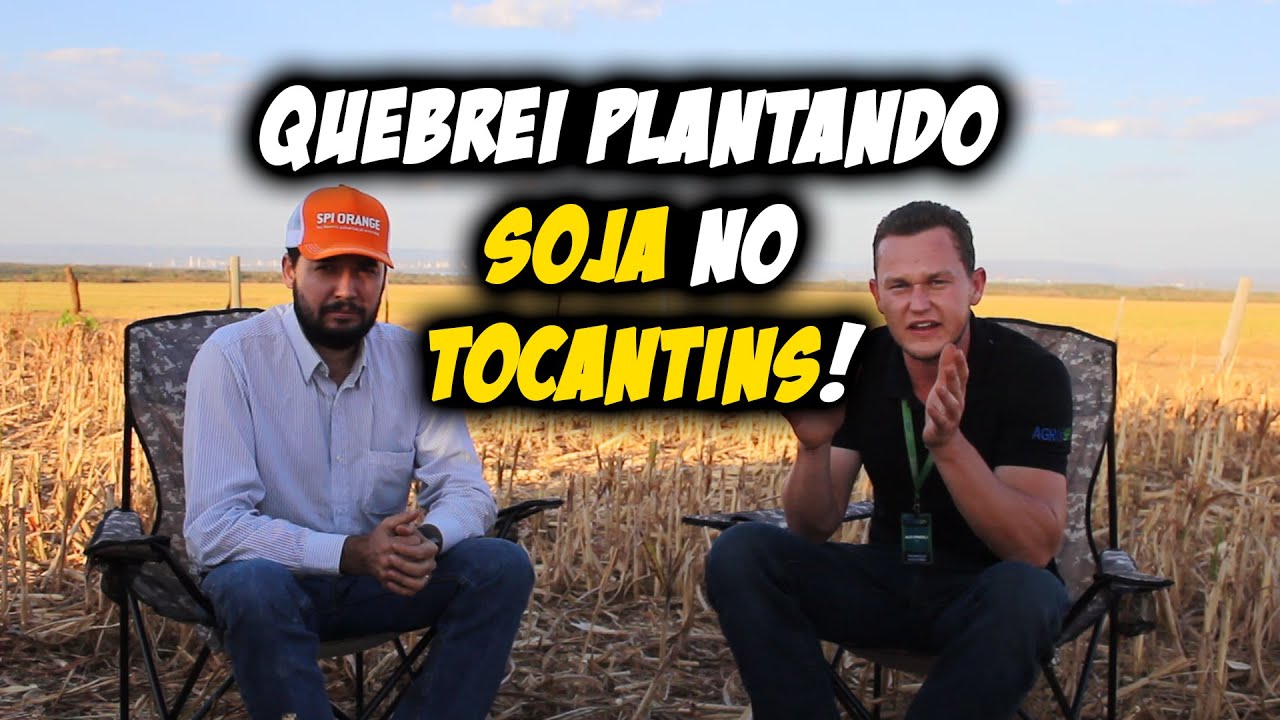 Quebrei Plantando Soja no Tocantins!