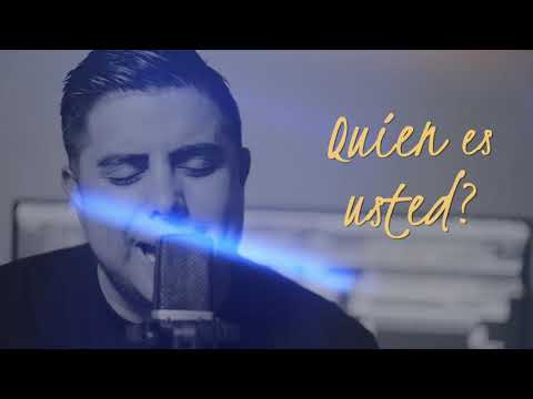 Video Quién Es Usted (Letra) de Ulises Quintero