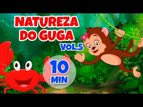 Natureza do Guga Vol. 5 - Giramille 10 min | Desenho Animado Musical