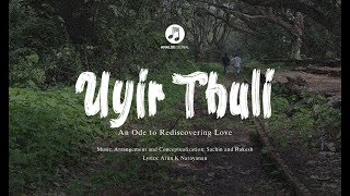 Uyir Thuli - Official Single | Sachin Raj | Rakesh Kishore | Analog Signal