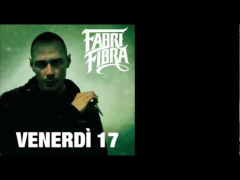 Fabri Fibra - Venersdì 17 - 13. Sono Hip Hop (Prod. by Dj Nais)