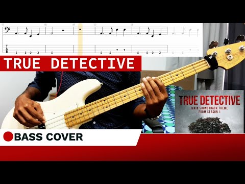 True Detective soundtrack (BASS COVER + TABS)